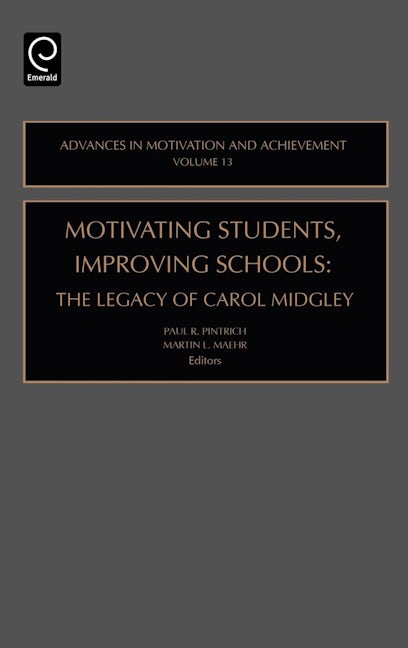 Book cover image for Motivating Students, Improving Schools ISBN: 9780762310777